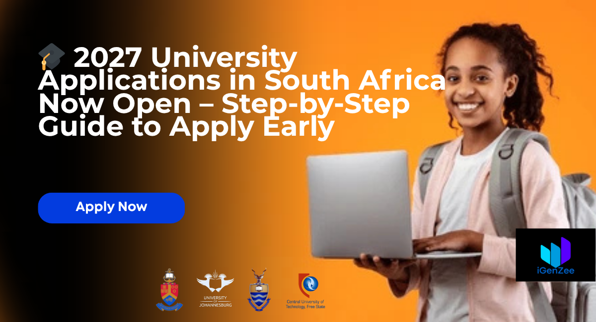 🎓 2027 University Applications in South Africa Now Open – Step-by-Step Guide to Apply Early (Avoid Missing Out!)