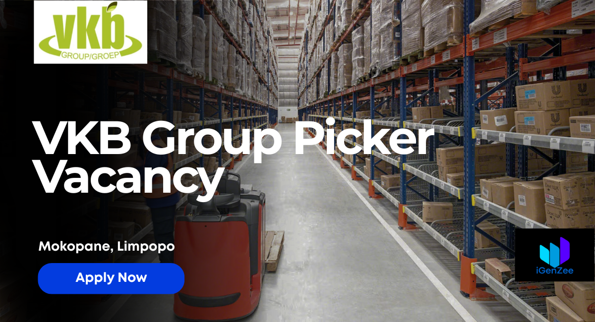 VKB Group Hiring Picker – NTK Distribution Centre (Mokopane) Apply Before 6 May 2026