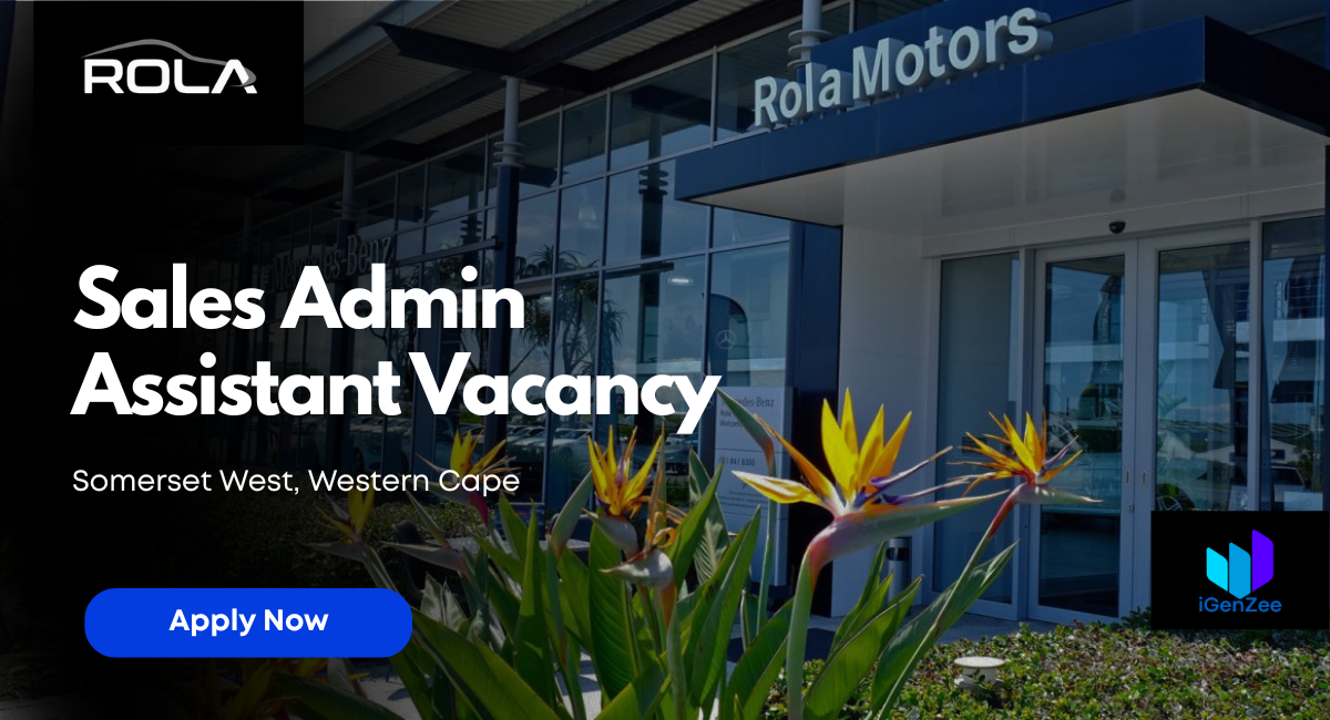 Rola Motors Sales Admin Assistant Vacancy – Somerset West (Apply Now)